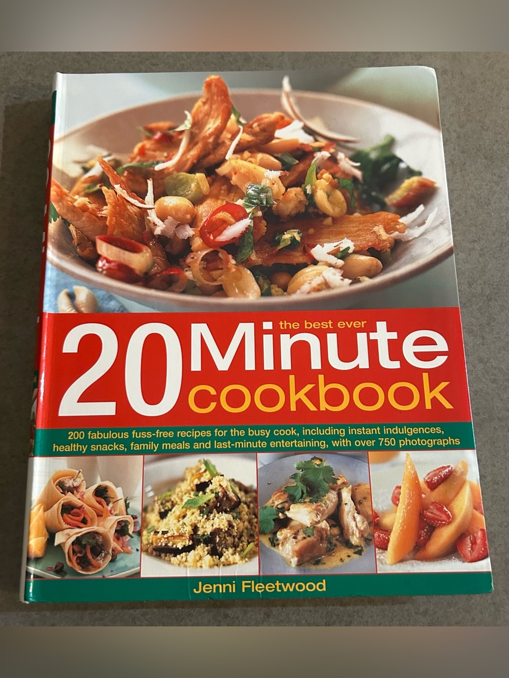 2007 “the best ever 20 Minute cookbook” 200 fuss/free  Recipes w over 750 photos